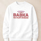 Mikina bez kapucne Babka na plný úväzok