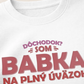 Mikina bez kapucne Babka na plný úväzok