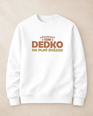 Mikina bez kapucne Dedko na plný úväzok