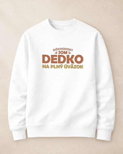 Mikina bez kapucne Dedko na plný úväzok