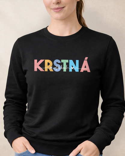 Mikina bez kapucne Krstná s menami krstných detí