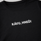 Mikina bez kapucne Kávu, hneď!