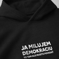 Mikina Ja milujem Demokraciu