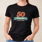 Dámske Tričko 50 rokov a stále sexy