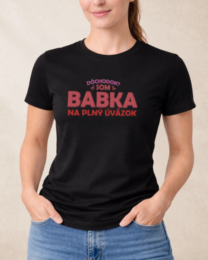 Tričko Babka na plný úväzok
