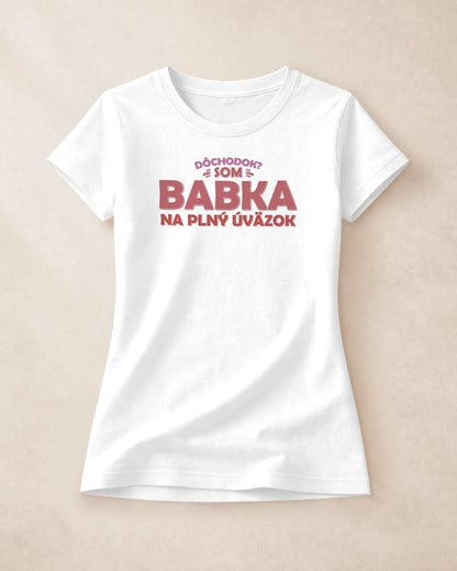 Tričko Babka na plný úväzok